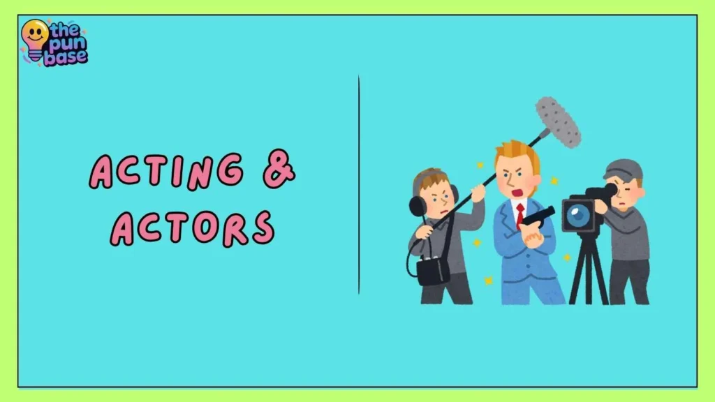 Acting & Actors