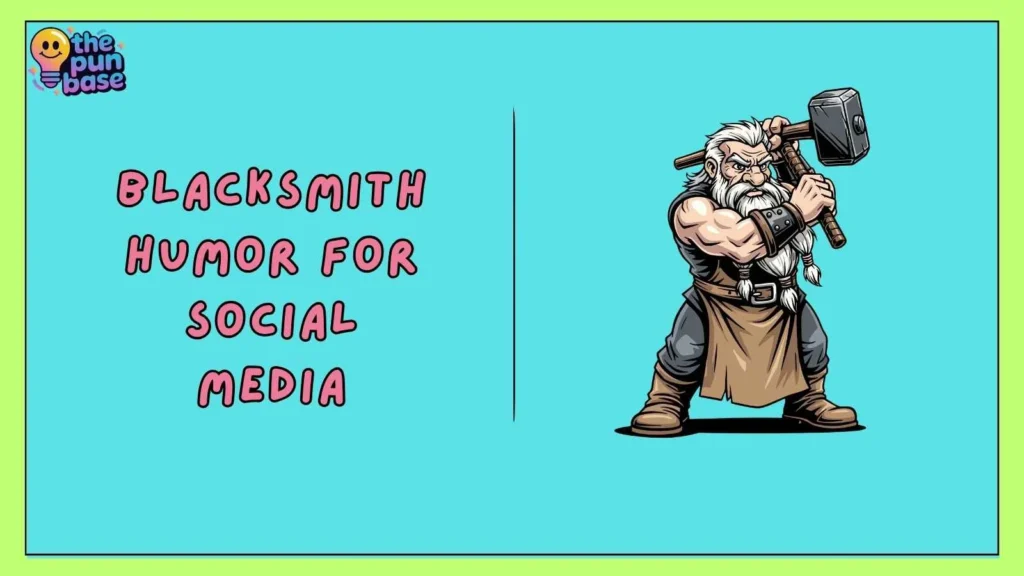 Blacksmith Humor for Social Media