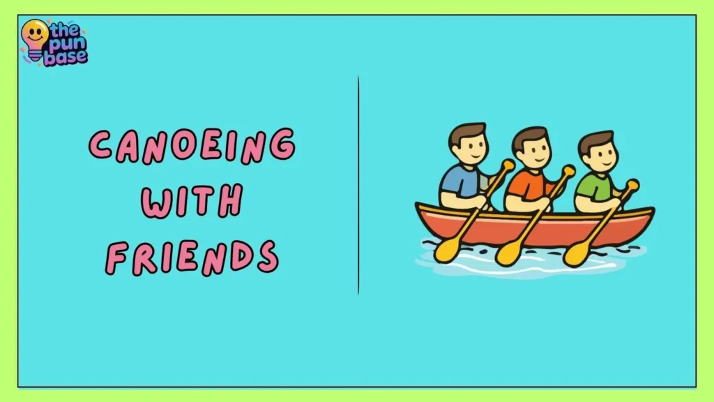 Canoeing with Friends