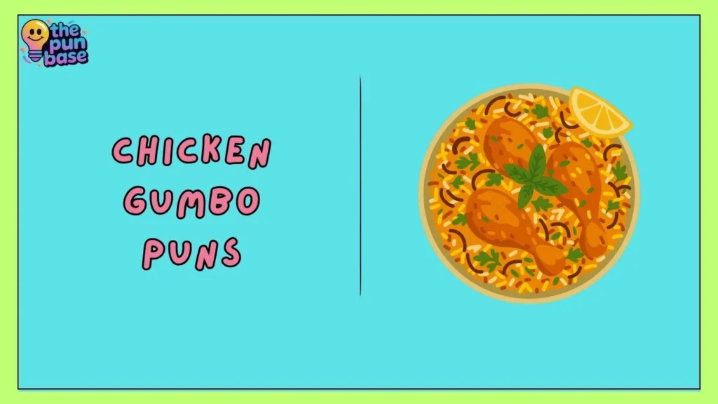 Chicken Gumbo Puns