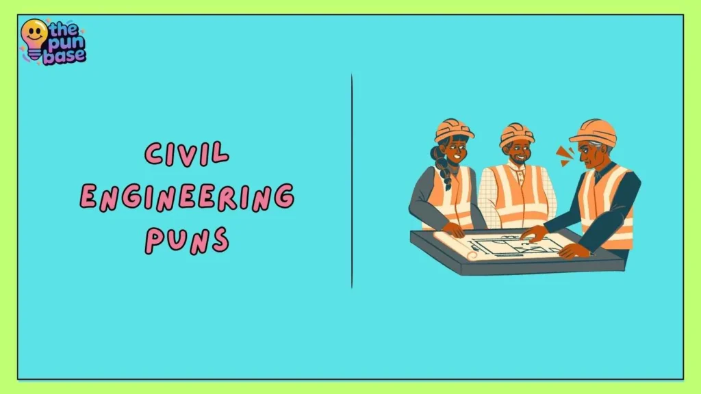 Civil Engineering Puns