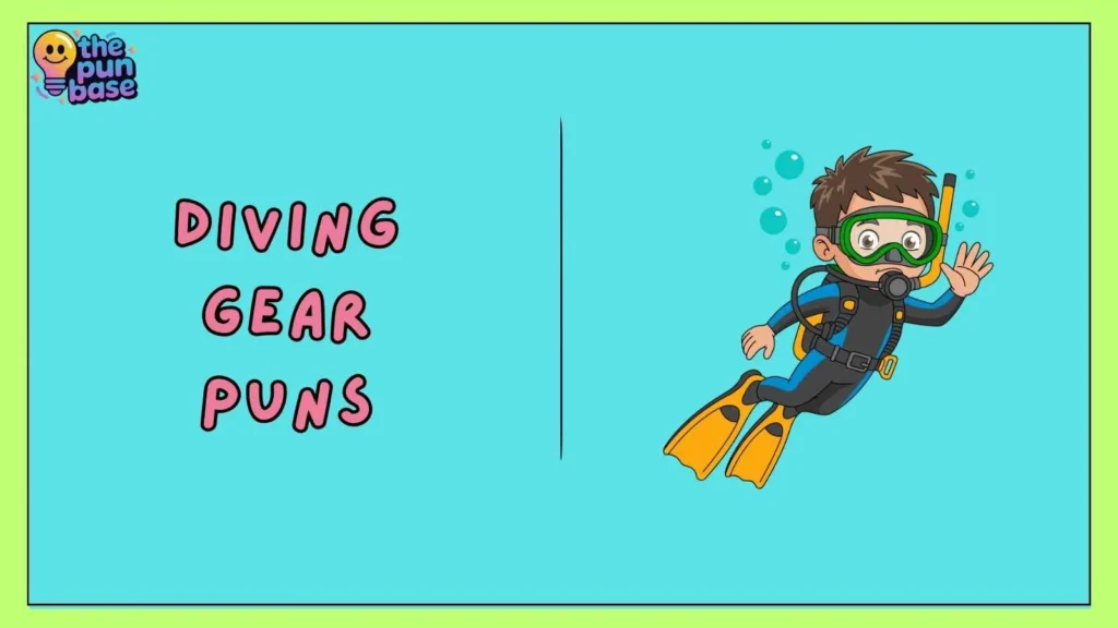 Diving Gear Puns