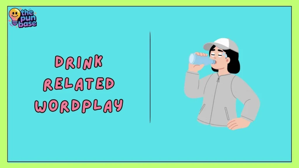 Drink-Related Wordplay