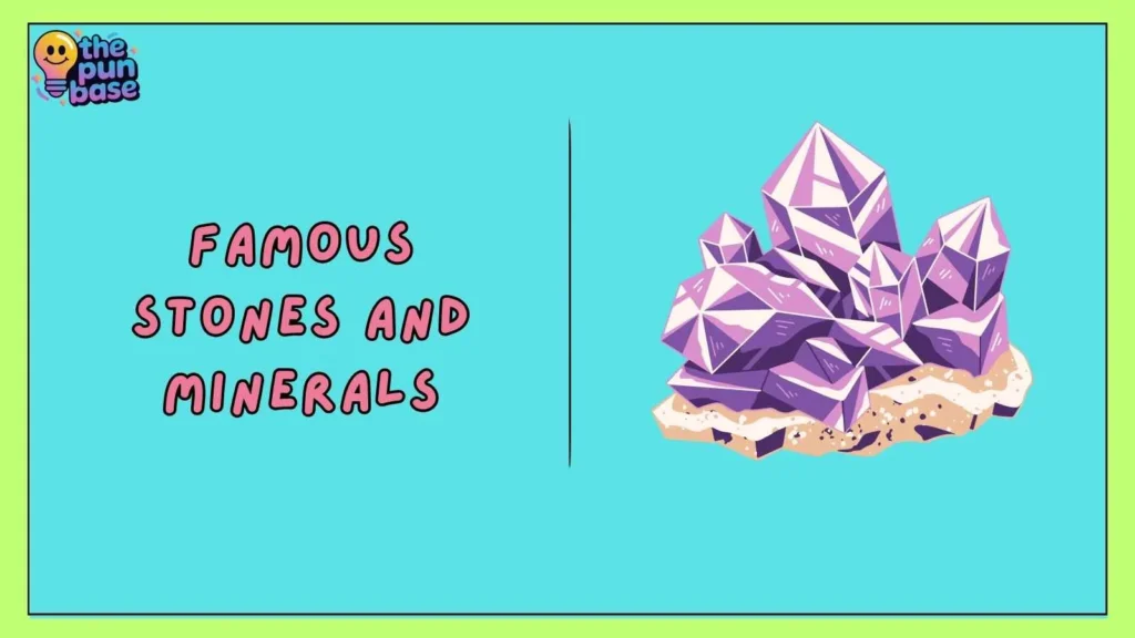 Famous Stones and Minerals