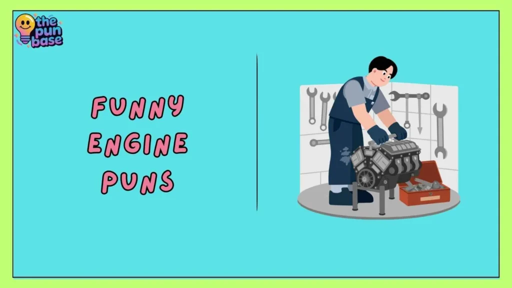 Funny Engine Puns