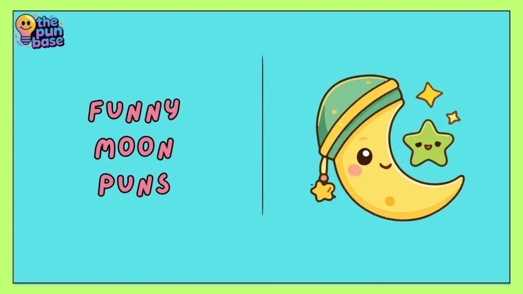 Funny Moon Puns