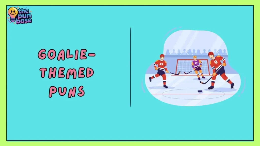 Goalie-Themed Puns