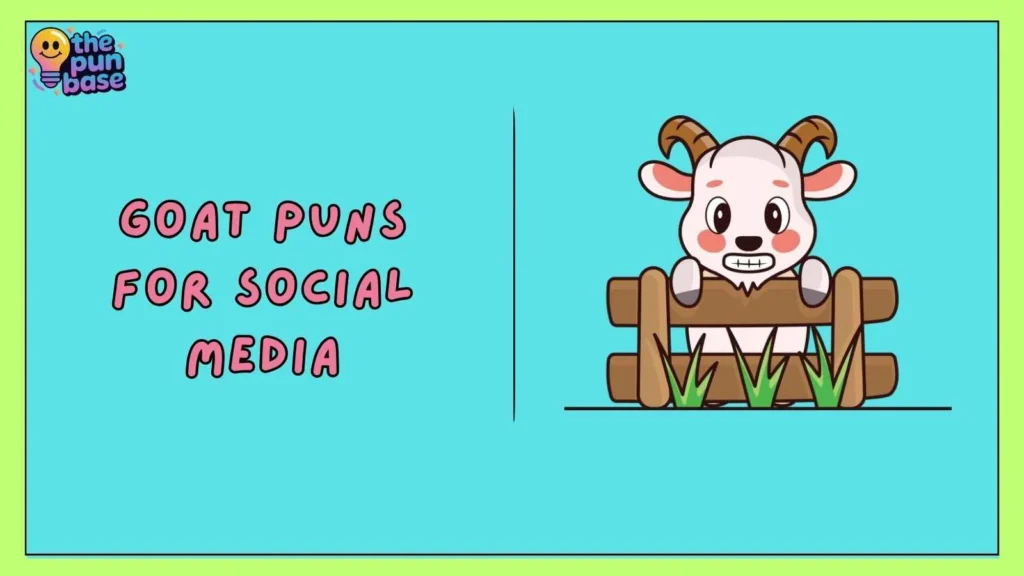 Goat Puns for Social Media