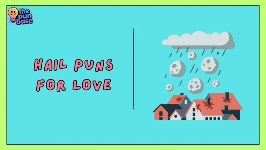 Hail Puns for Love
