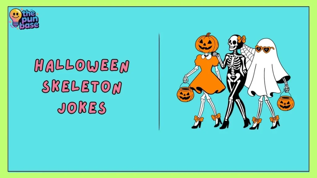 Halloween Skeleton Jokes