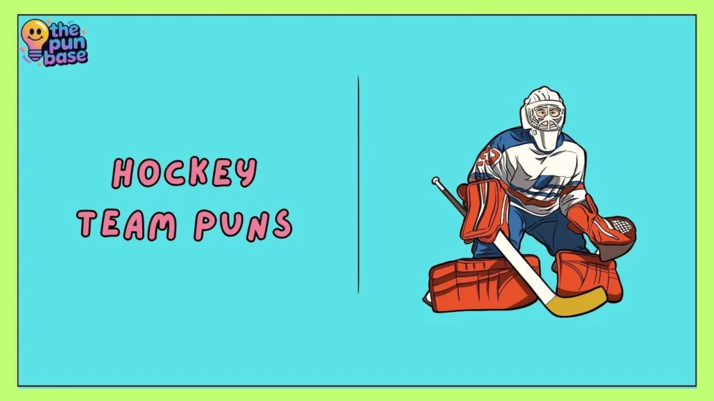 Hockey Team Puns