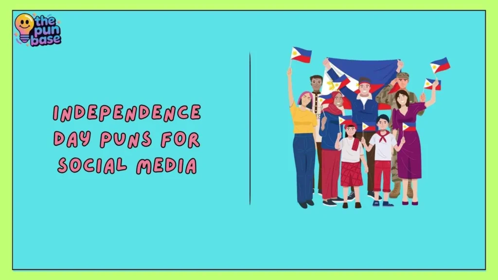 Independence Day Puns for Social Media