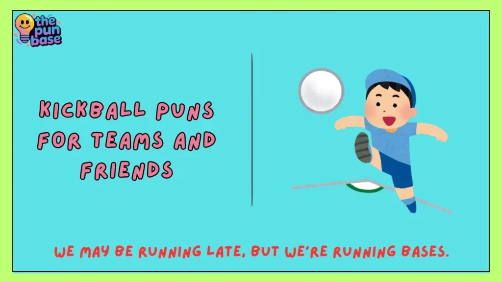 Kickball Puns for Teams and Friends