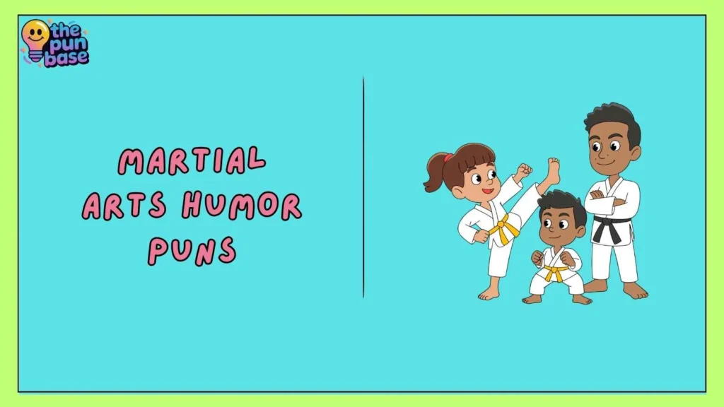 Martial Arts Humor Puns