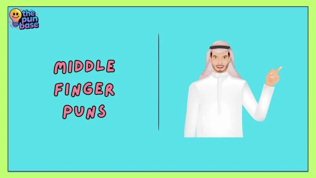 Middle Finger Puns