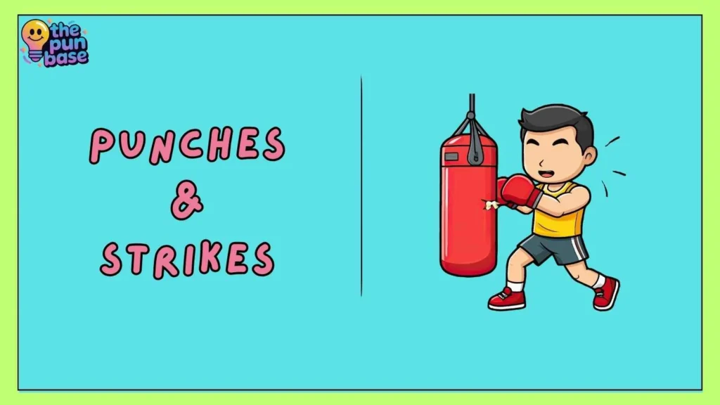 Punches & Strikes