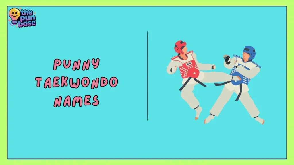 Punny Taekwondo Names