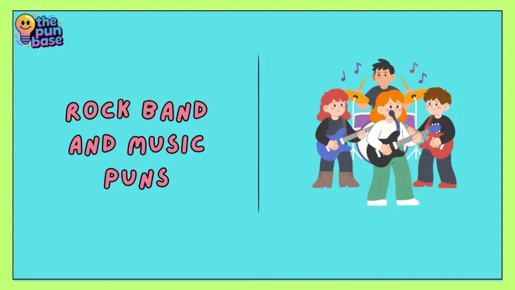Rock Band and Music Puns