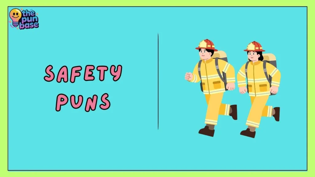 Safety Puns