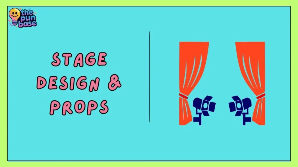 Stage Design & Props