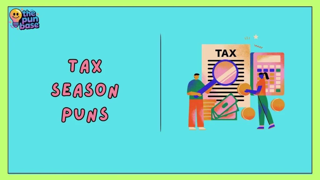 Tax Season Puns