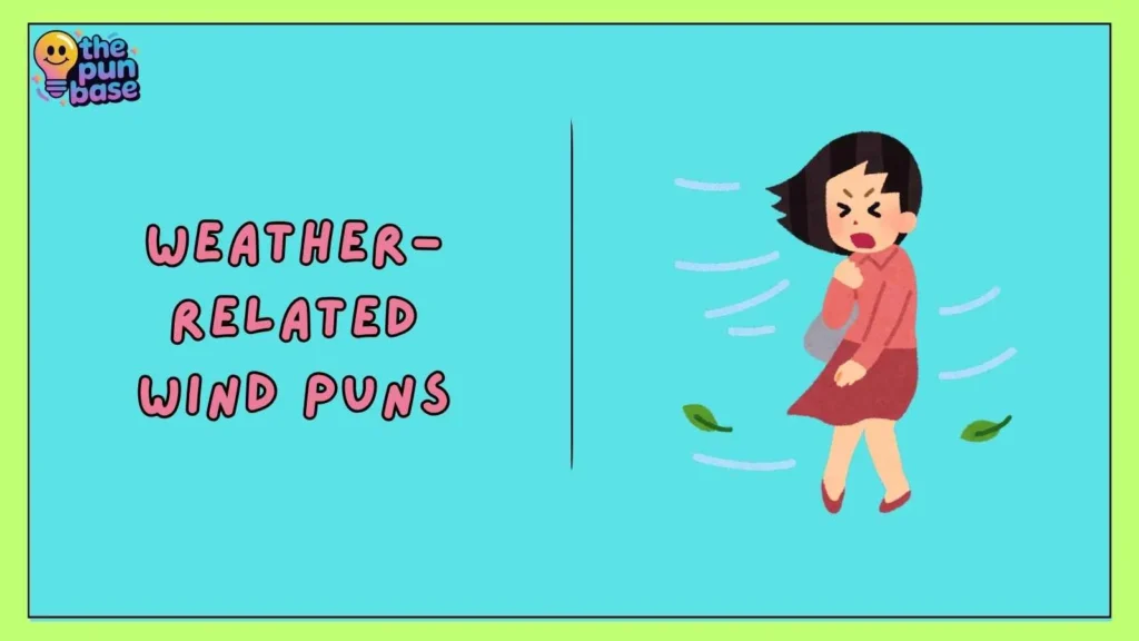 Weather-Related Wind Puns