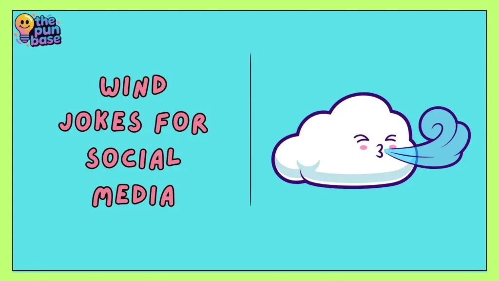 Wind Jokes for Social Media