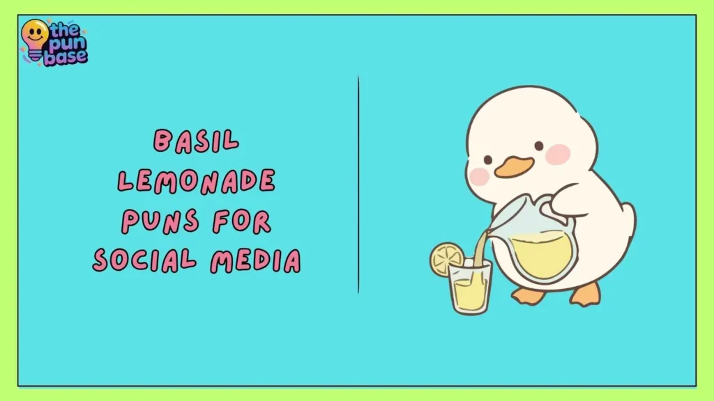 Basil Lemonade Puns for Social Media