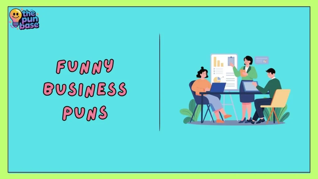 Funny Business Puns