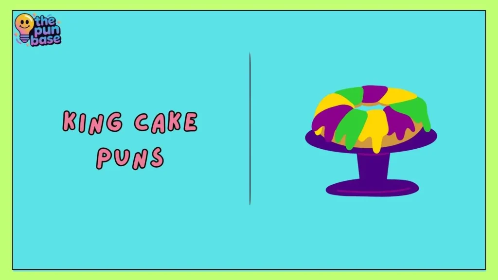 King Cake Puns