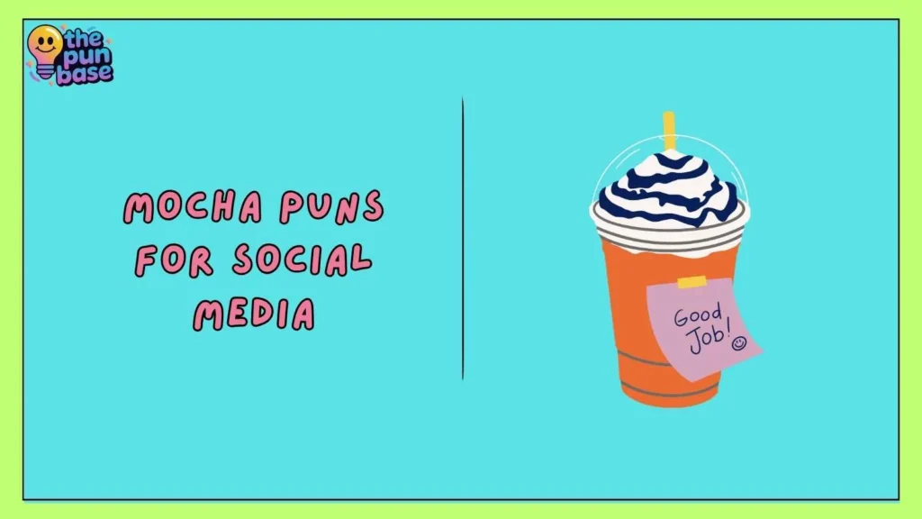 Mocha Puns for Social Media