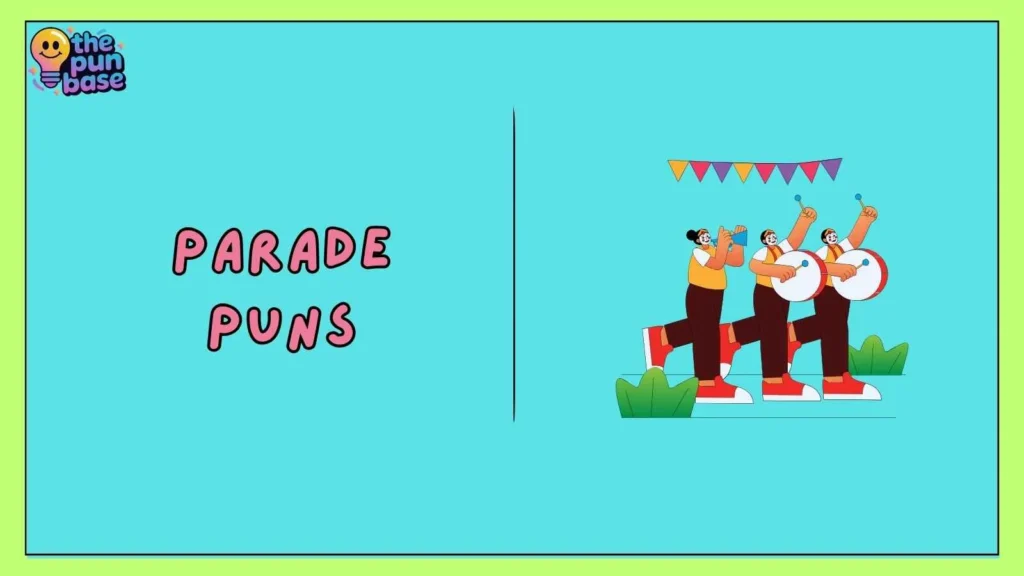 Parade Puns
