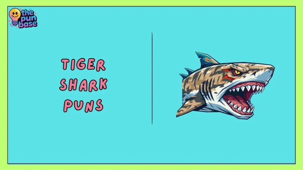 Tiger Shark Puns