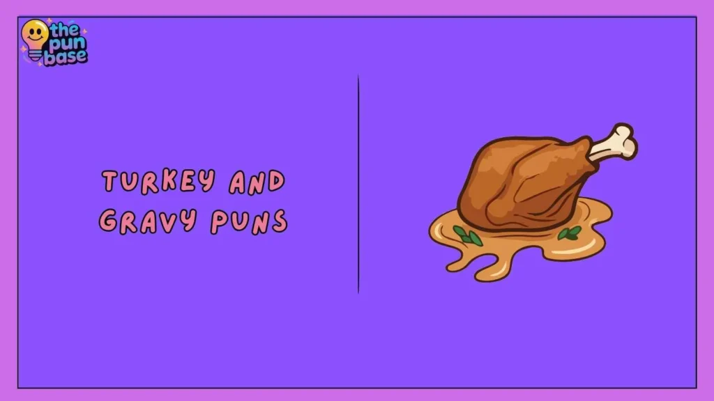 Turkey and Gravy Puns