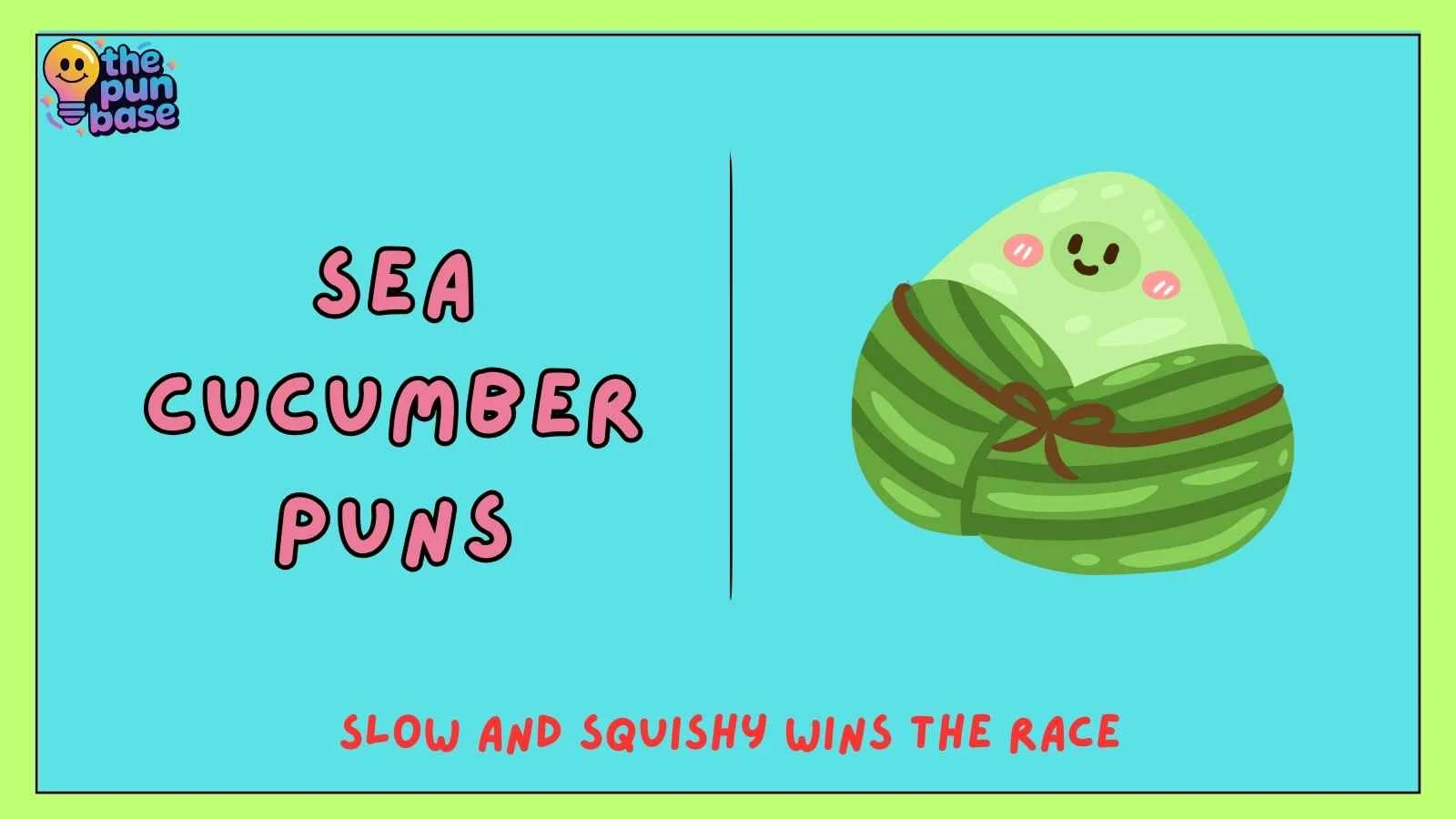 Sea Cucumber Puns