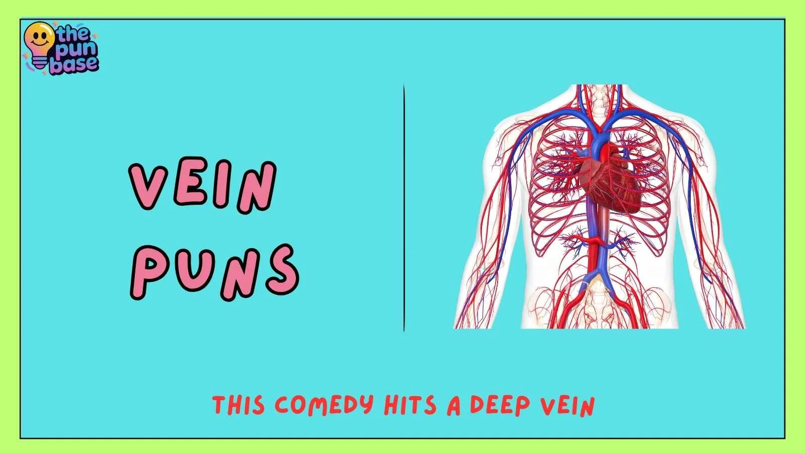 Vein Puns