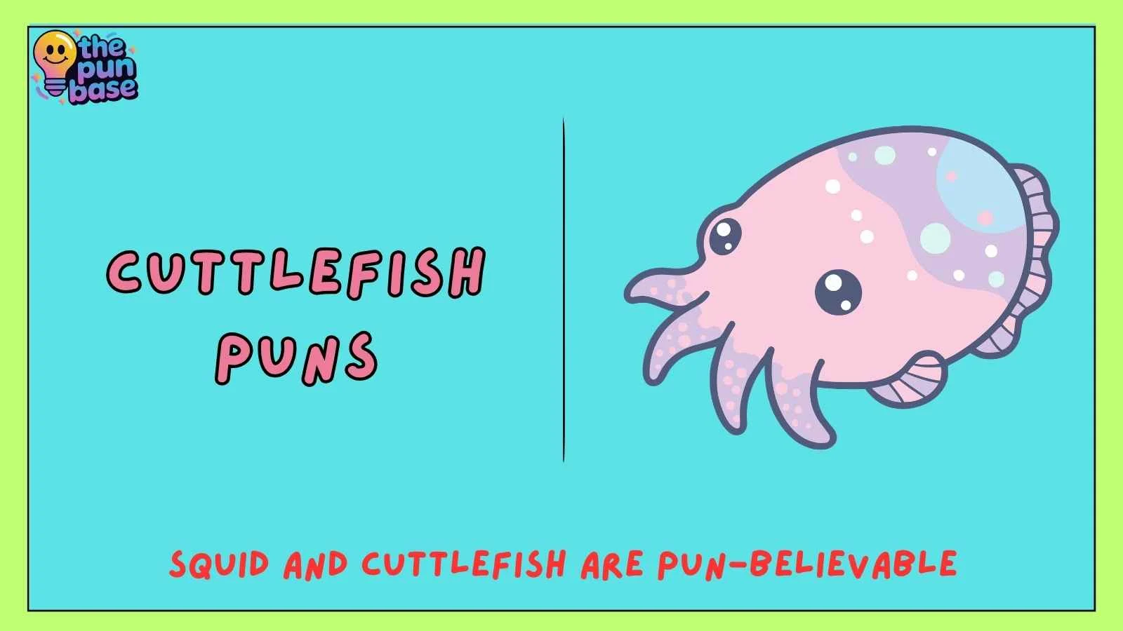 Cuttlefish Puns