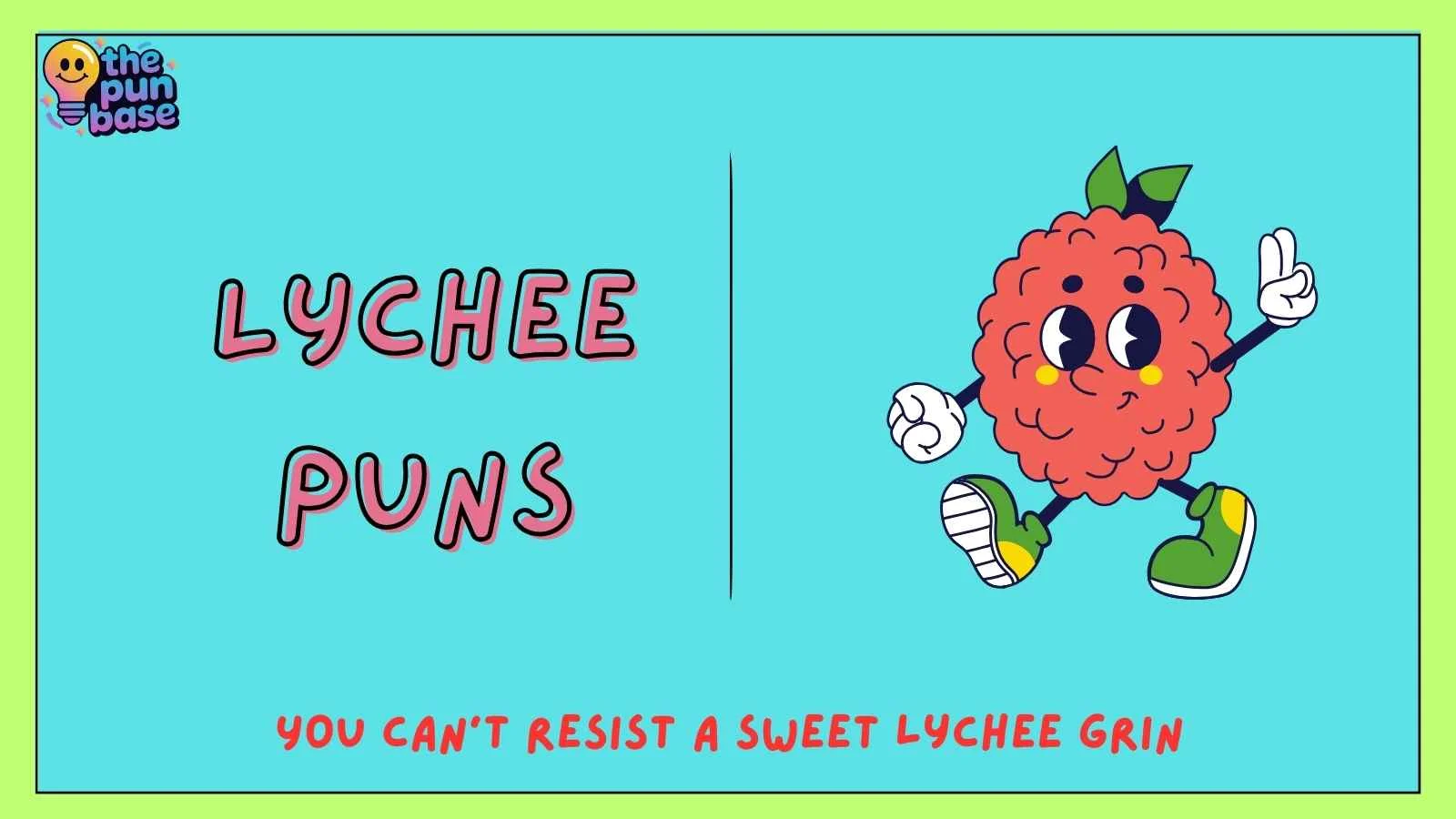 Lychee Puns