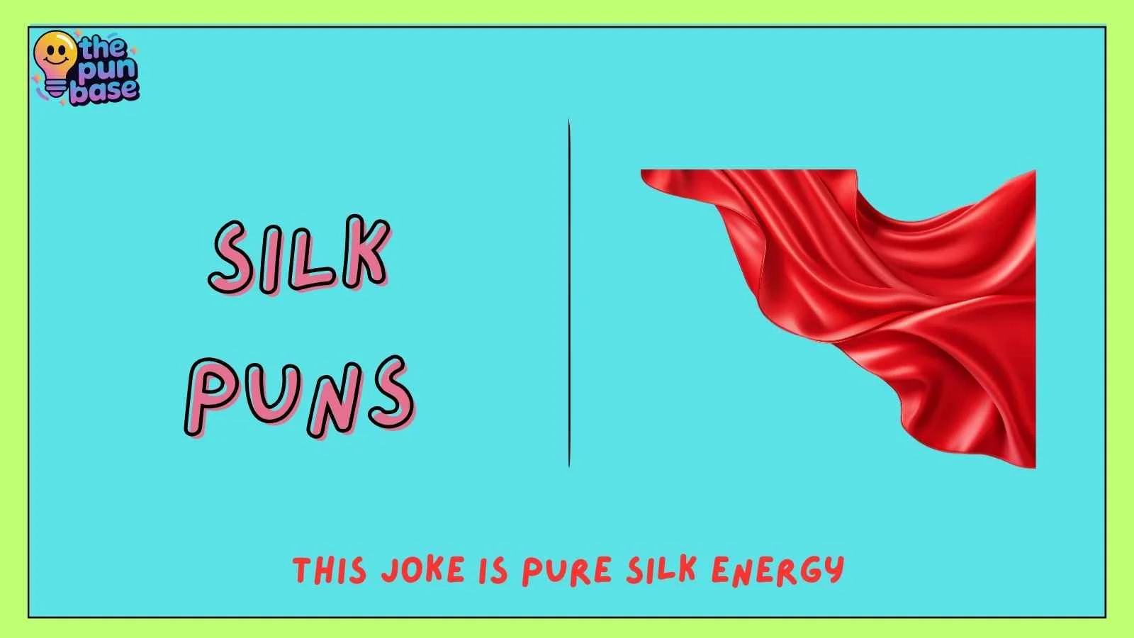 Silk Puns
