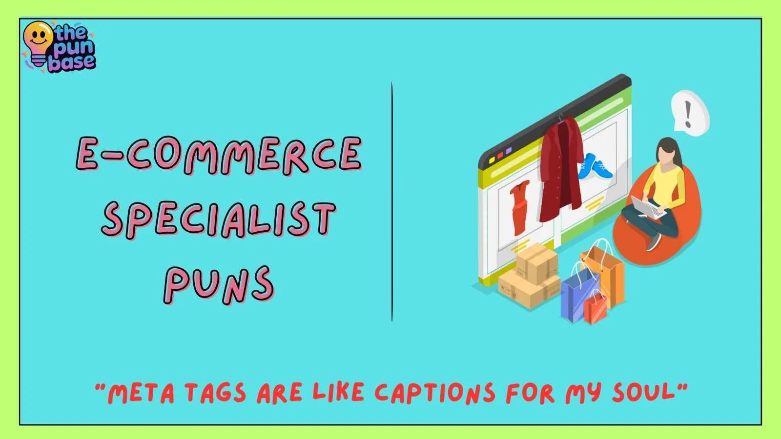 E-Commerce Specialist Puns