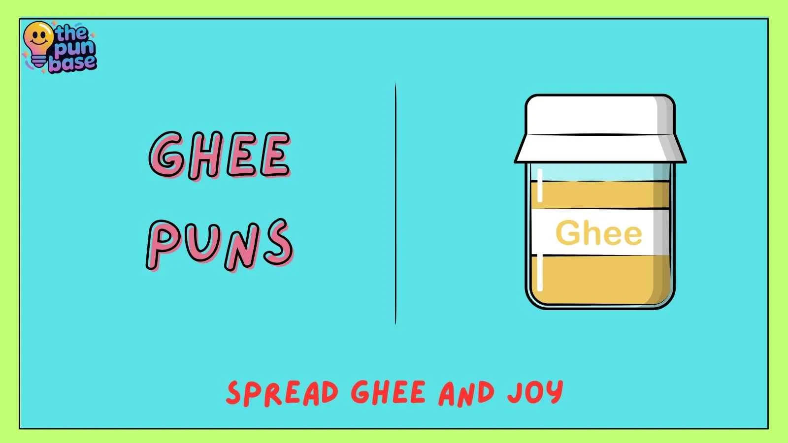 Ghee Puns