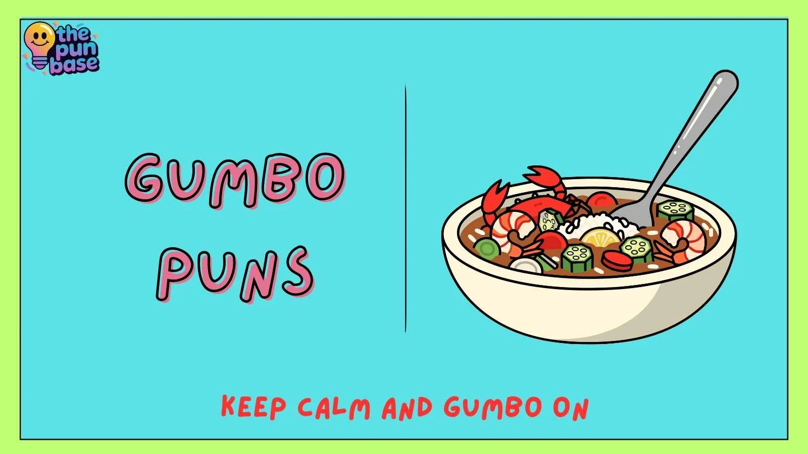 Gumbo Puns