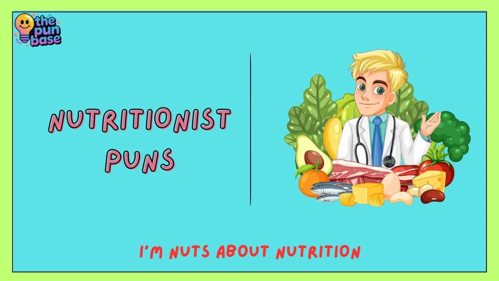 Nutritionist Puns