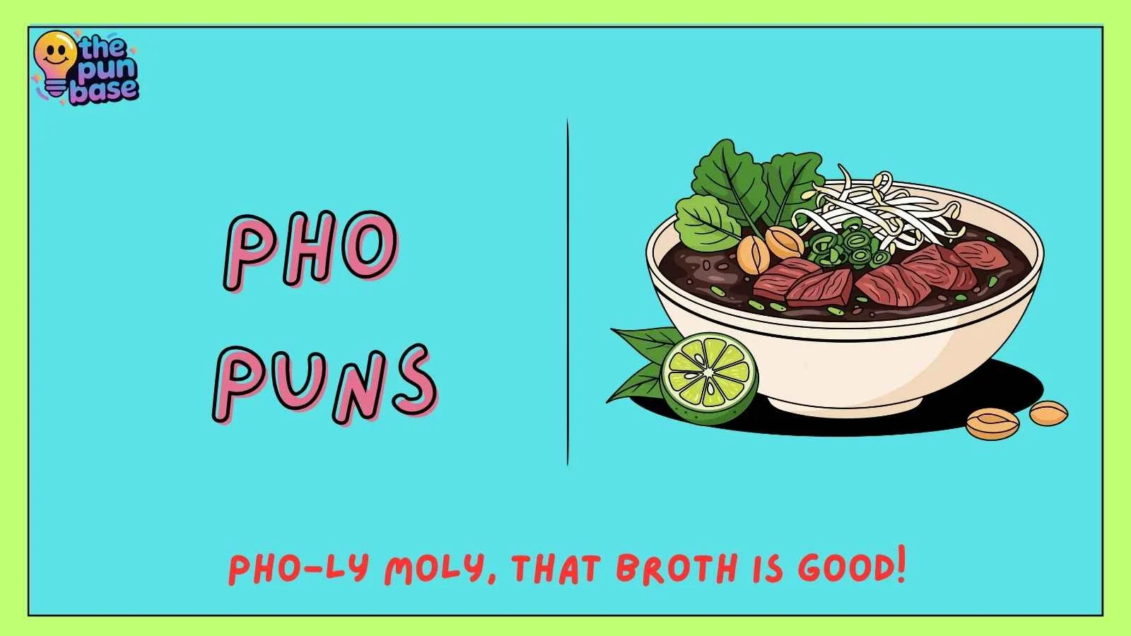 Pho Puns
