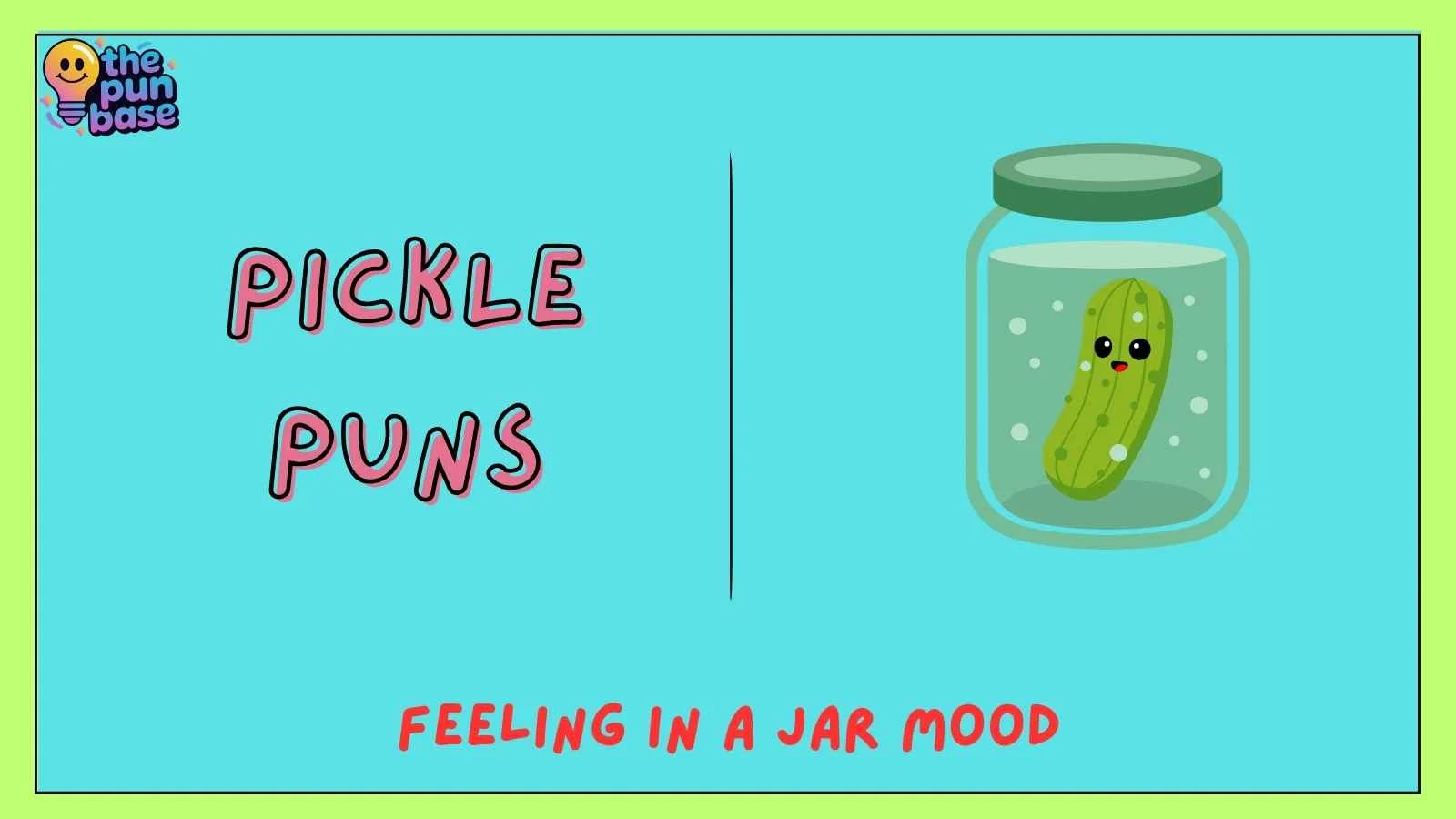 Pickle Puns