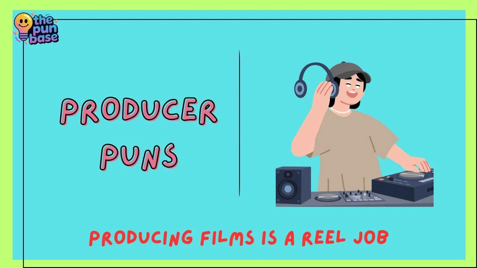 Producer Puns
