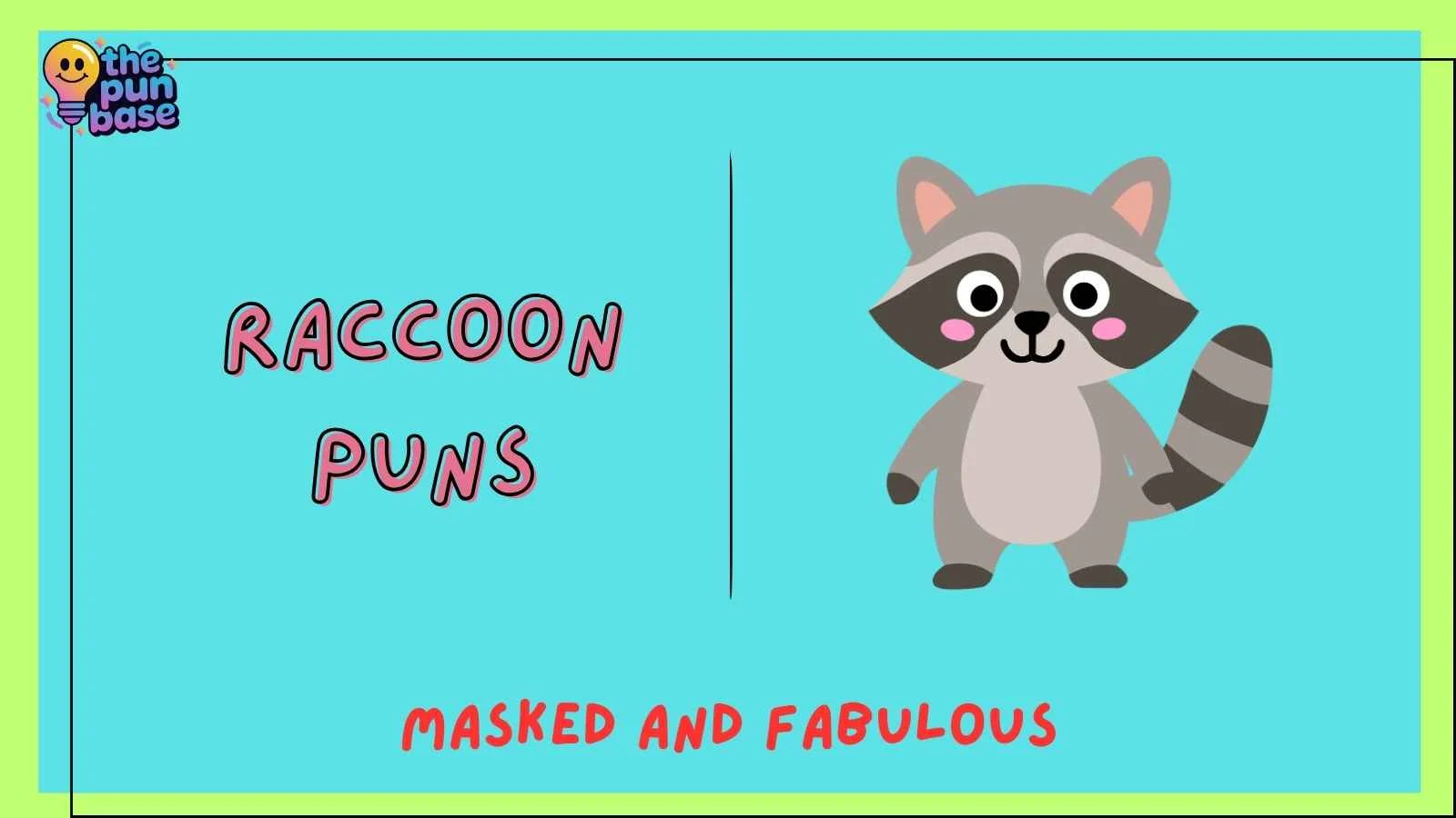 Raccoon Puns