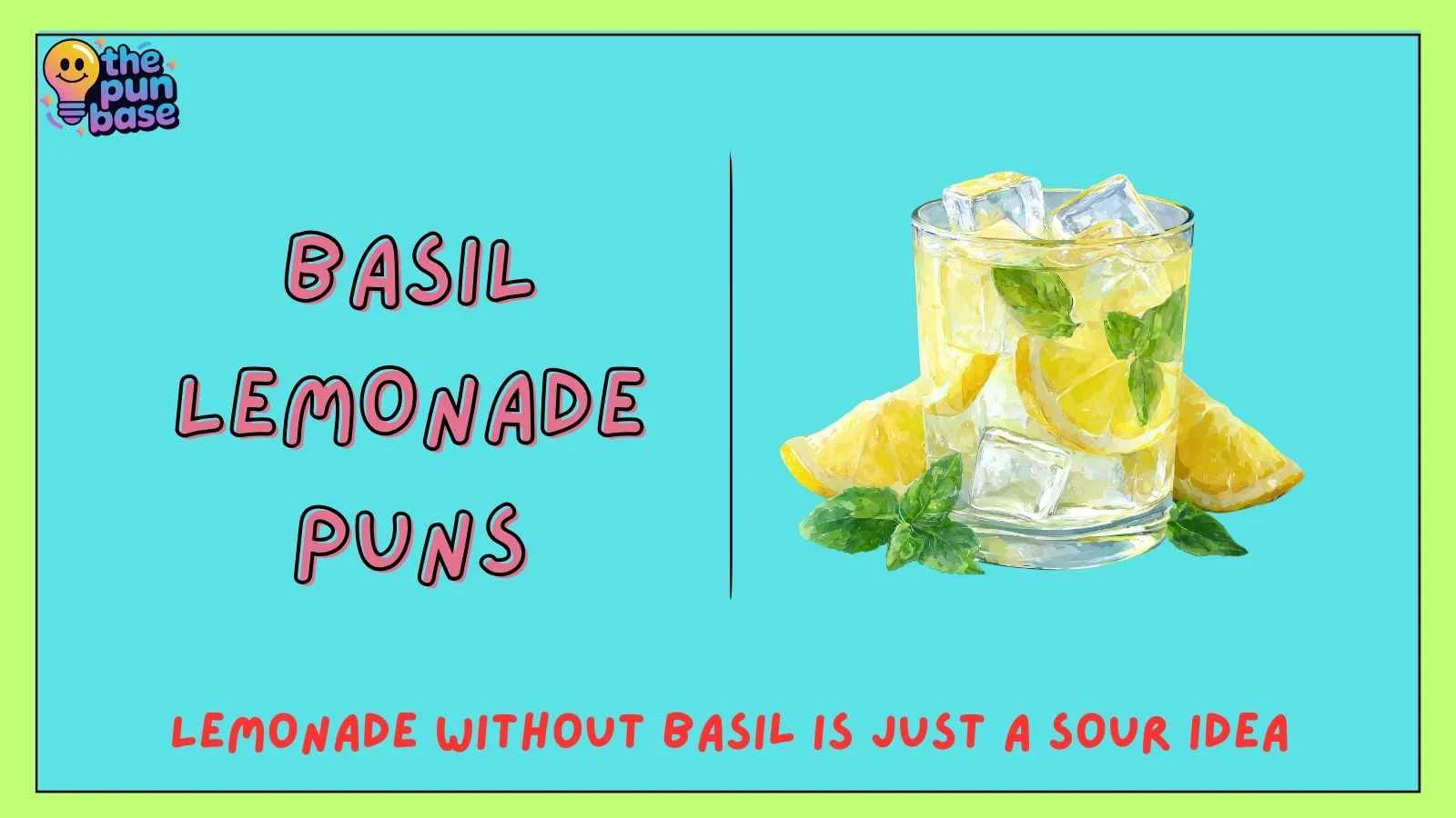 Basil Lemonade Puns