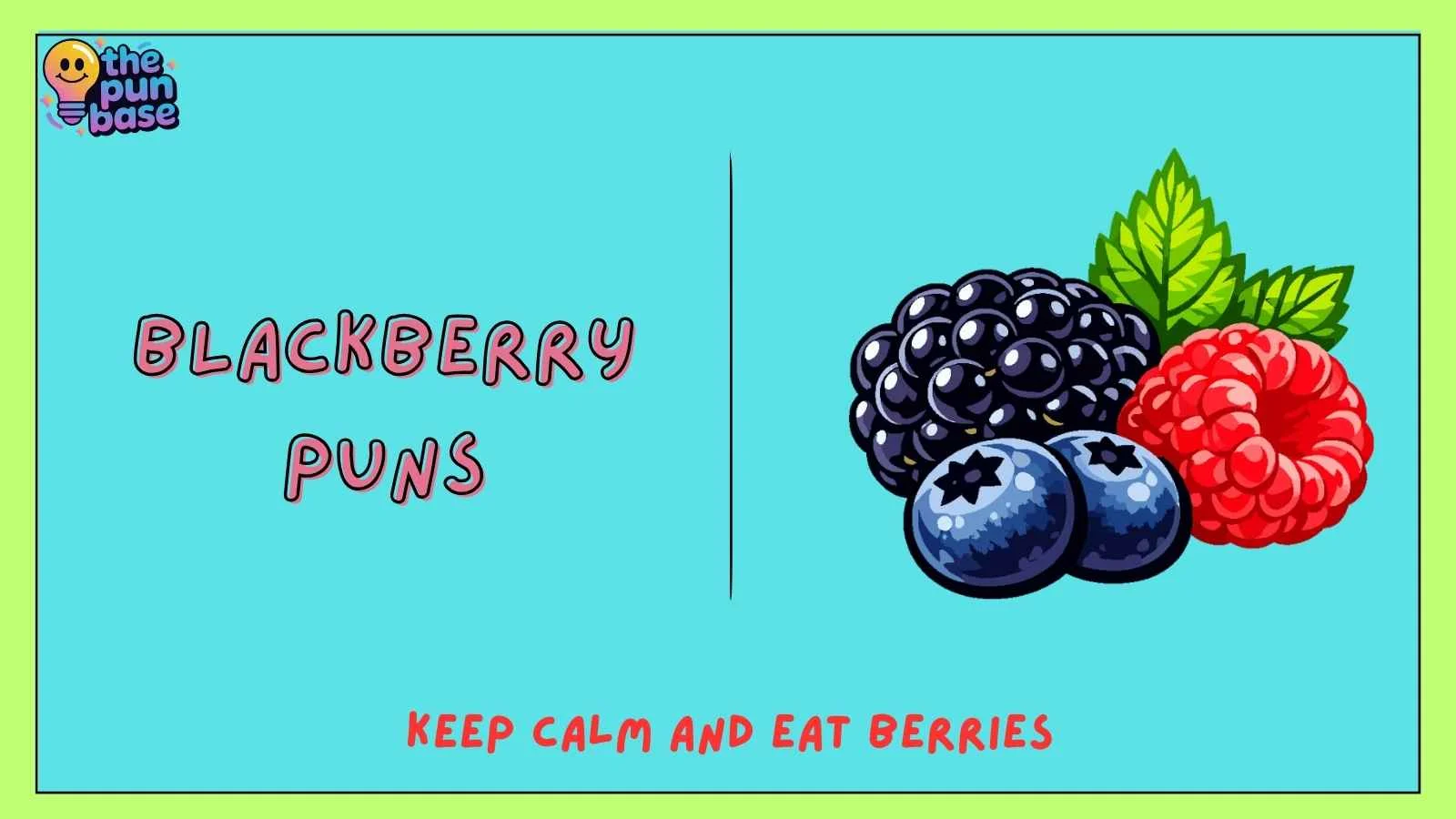 Blackberry Puns