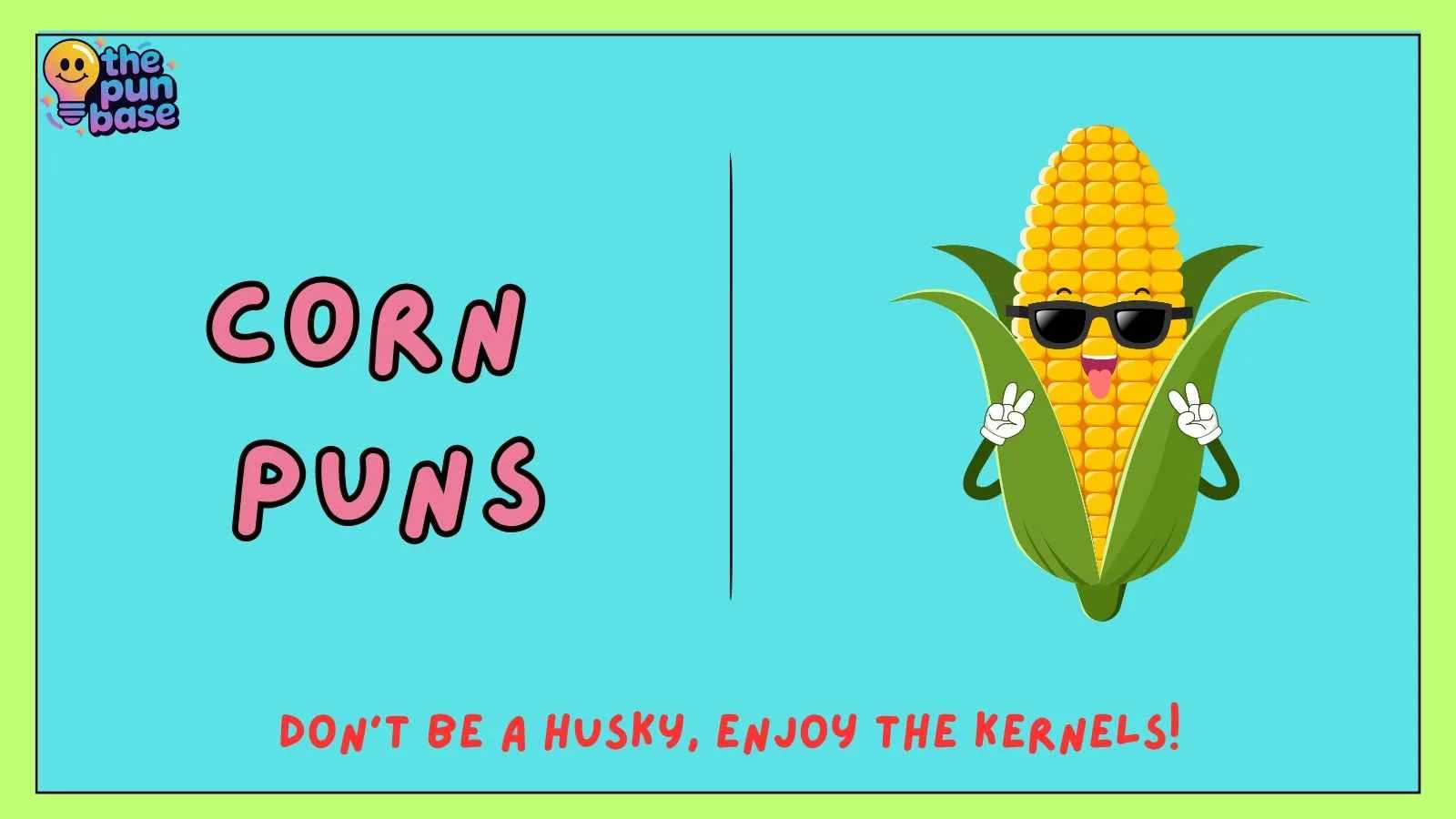 Corn Puns